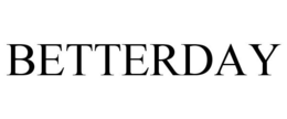 BETTERDAY trademark