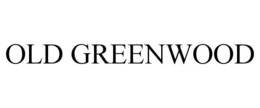 OLD GREENWOOD trademark