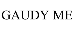 GAUDY ME trademark