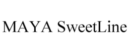 MAYA SWEETLINE trademark