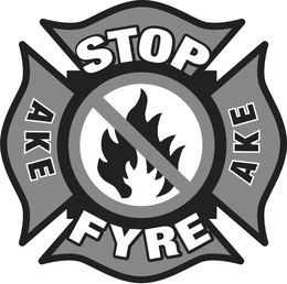 AKE STOP FYRE AKE trademark