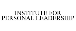INSTITUTE FOR PERSONAL LEADERSHIP trademark