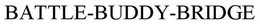 BATTLE-BUDDY-BRIDGE trademark