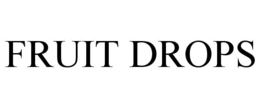 FRUIT DROPS trademark