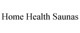 HOME HEALTH SAUNAS trademark