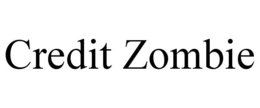 CREDIT ZOMBIE trademark