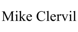 MIKE CLERVIL trademark