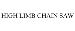 HIGH LIMB CHAIN SAW trademark