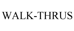 WALK-THRUS trademark