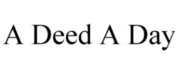 A DEED A DAY trademark