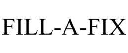 FILL-A-FIX trademark