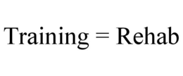 TRAINING = REHAB trademark