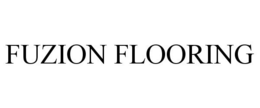 FUZION FLOORING trademark