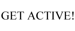 GET ACTIVE! trademark