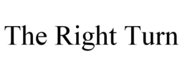 THE RIGHT TURN trademark