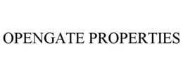 OPENGATE PROPERTIES trademark