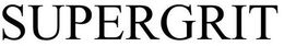 SUPERGRIT trademark