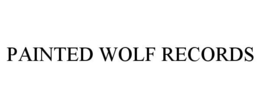 PAINTED WOLF RECORDS trademark