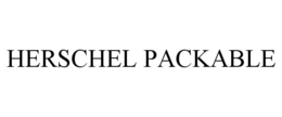 HERSCHEL PACKABLE trademark