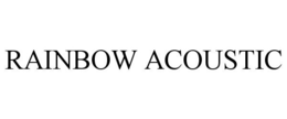RAINBOW ACOUSTIC trademark