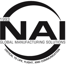 1993 NAI GLOBAL MANUFACTURING SOLUTIONS CRITICAL TO LIFE, FLIGHT, AND COMMUNICATION trademark