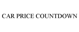CAR PRICE COUNTDOWN trademark
