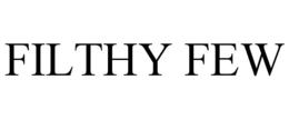 FILTHY FEW trademark