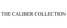 THE CALIBER COLLECTION trademark