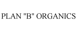 PLAN "B" ORGANICS trademark