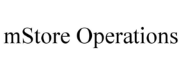 MSTORE OPERATIONS trademark