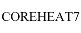 COREHEAT7 trademark
