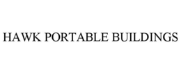 HAWK PORTABLE BUILDINGS trademark