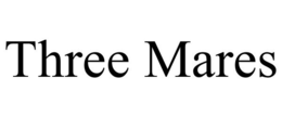 THREE MARES trademark