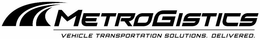 M METROGISTICS VEHICLE TRANSPORTATION SOLUTIONS. DELIVERED. trademark