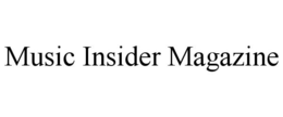 MUSIC INSIDER MAGAZINE trademark