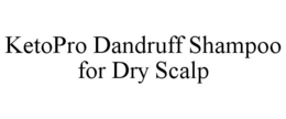 KETOPRO DANDRUFF SHAMPOO FOR DRY SCALP trademark