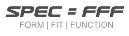 SPEC = FFF FORM | FIT | FUNCTION trademark