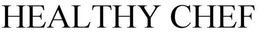 HEALTHY CHEF trademark