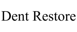 DENT RESTORE trademark