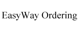EASYWAY ORDERING trademark