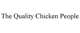 THE QUALITY CHICKEN PEOPLE trademark
