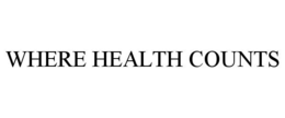 WHERE HEALTH COUNTS trademark