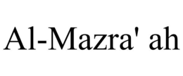 AL-MAZRA' AH trademark