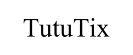 TUTUTIX trademark