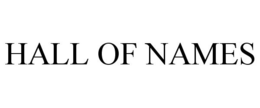 HALL OF NAMES trademark