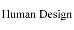 HUMAN DESIGN trademark