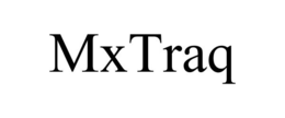 MXTRAQ trademark