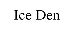 ICE DEN trademark
