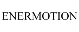 ENERMOTION trademark