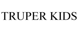 TRUPER KIDS trademark